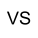 VS